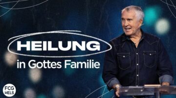 Heilung in Gottes Familie